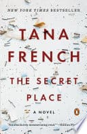 Cover of The Secret Place by Tana French