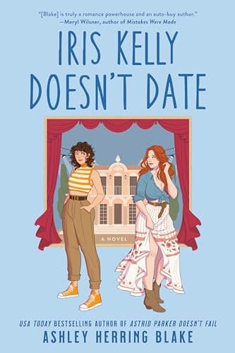 Cover of Iris Kelly Doesn't Date by Ashley Herring Blake