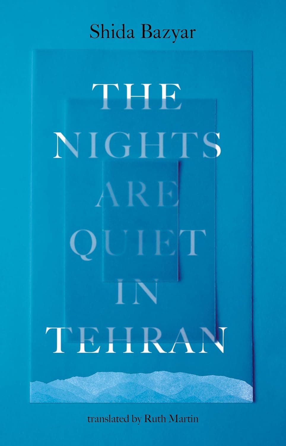 Cover of The Nights Are Quiet in Tehran by Shida Bazyar