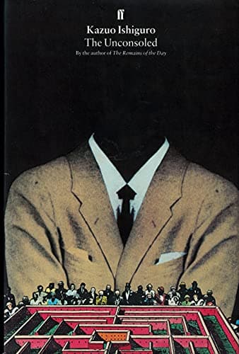 Cover of The Unconsoled by Kazuo Ishiguro