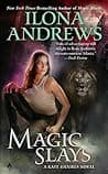 Cover of Magic Slays by Ilona Andrews