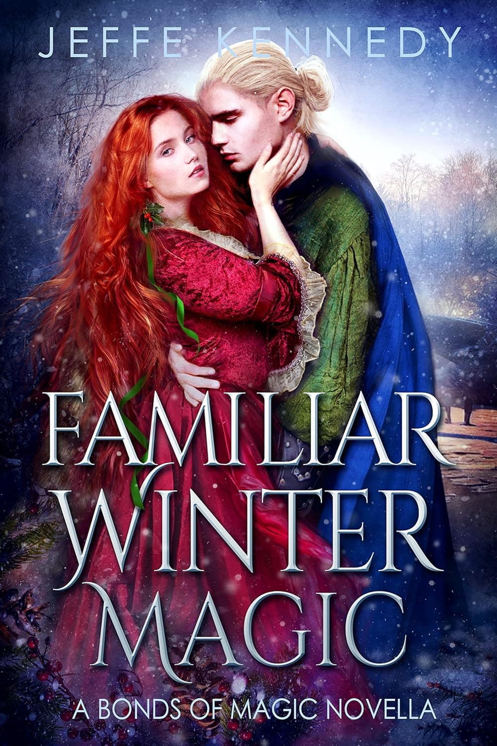 Cover of Familiar Winter Magic: A Bonds of Magic Novella by Jeffe Kennedy