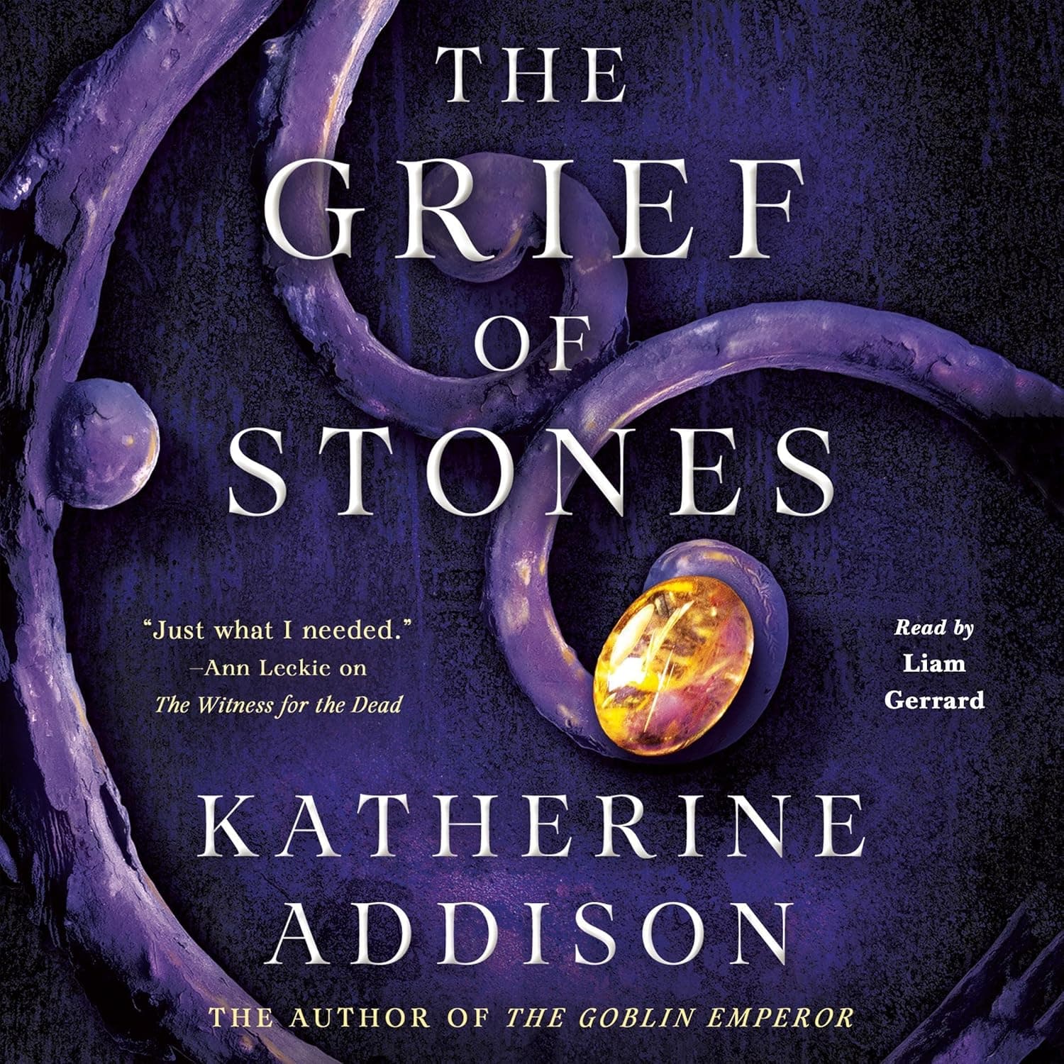 Cover of The Grief of Stones by Katherine Addison