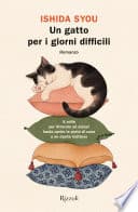Cover of Un gatto per i giorni difficili by Syou Ishida