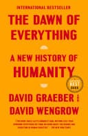 Cover of The Dawn of Everything: A New History of Humanity by David Graeber