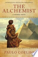 Cover of The Alchemist: A Graphic Novel by Paulo Coelho