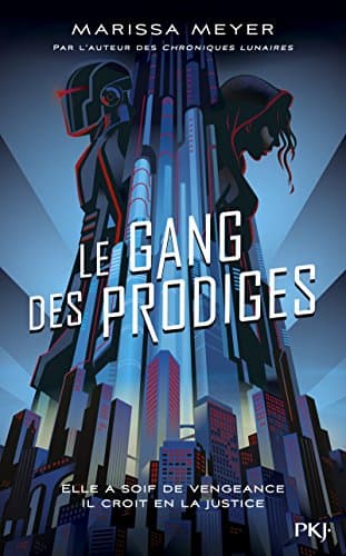 Cover of Le gang des prodiges by Marissa Meyer