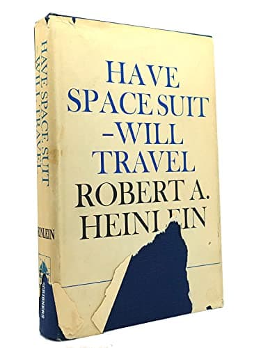 Cover of Have Space Suit - Will Travel by Robert A. Heinlein