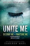 Cover of Unite Me by Tahereh Mafi