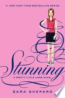 Cover of Stunning by Sara Shepard