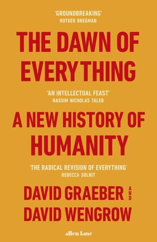 Cover of The Dawn of Everything: A New History of Humanity by David Graeber