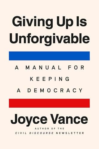 Cover of Giving Up Is Unforgivable by Joyce Vance