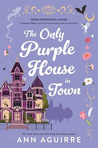 Cover of The Only Purple House in Town by Ann Aguirre