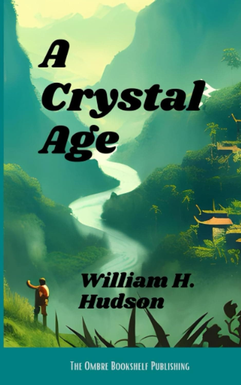 Cover of A Crystal Age by William H. Hudson