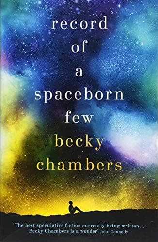 Cover of Record of a Spaceborn Few by Becky Chambers