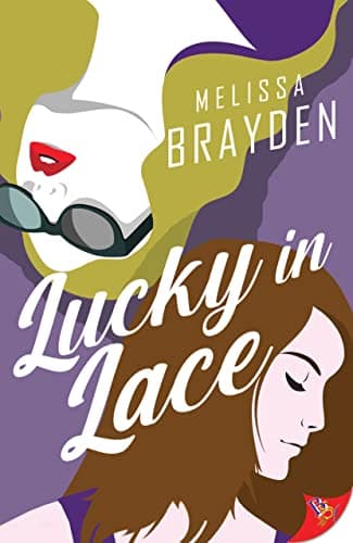 Cover of Lucky in Lace by Melissa Brayden