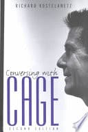 Cover of Conversing With Cage by Richard Kostelanetz