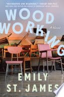 Cover of Woodworking by Emily St. James
