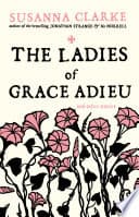 Cover of The Ladies of Grace Adieu by Susanna Clarke