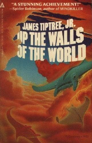 Cover of Up the Walls of the World by James Tiptree Jr.