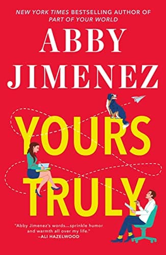 Cover of Yours Truly by Abby Jimenez