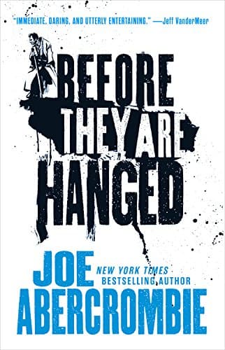 Cover of Before They Are Hanged by Joe Abercrombie