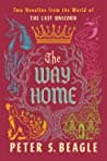Cover of The Way Home: Two Novellas from the World of The Last Unicorn by Peter S. Beagle