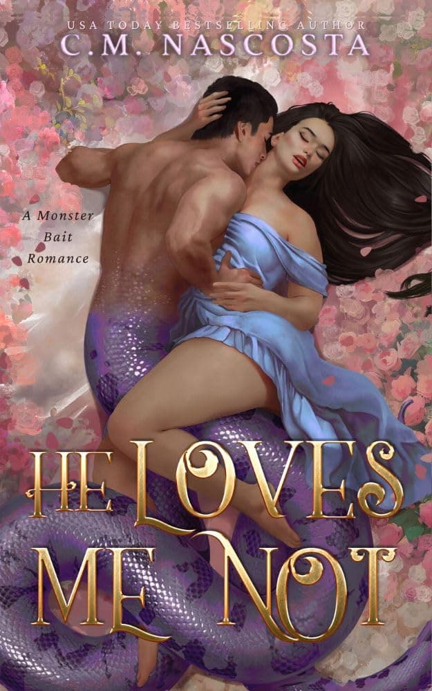 Cover of He Loves Me Not by C.M. Nascosta