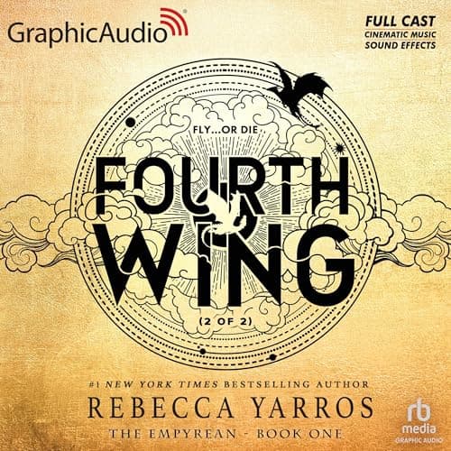 Cover of Fourth Wing (Part 2 of 2) (Dramatized Adaptation) by Rebecca Yarros