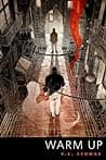 Cover of Warm Up by V.E. Schwab