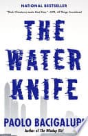 Cover of The Water Knife by Paolo Bacigalupi