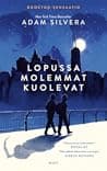 Cover of Lopussa molemmat kuolevat by Adam Silvera