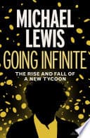 Cover of Going Infinite by Michael Lewis