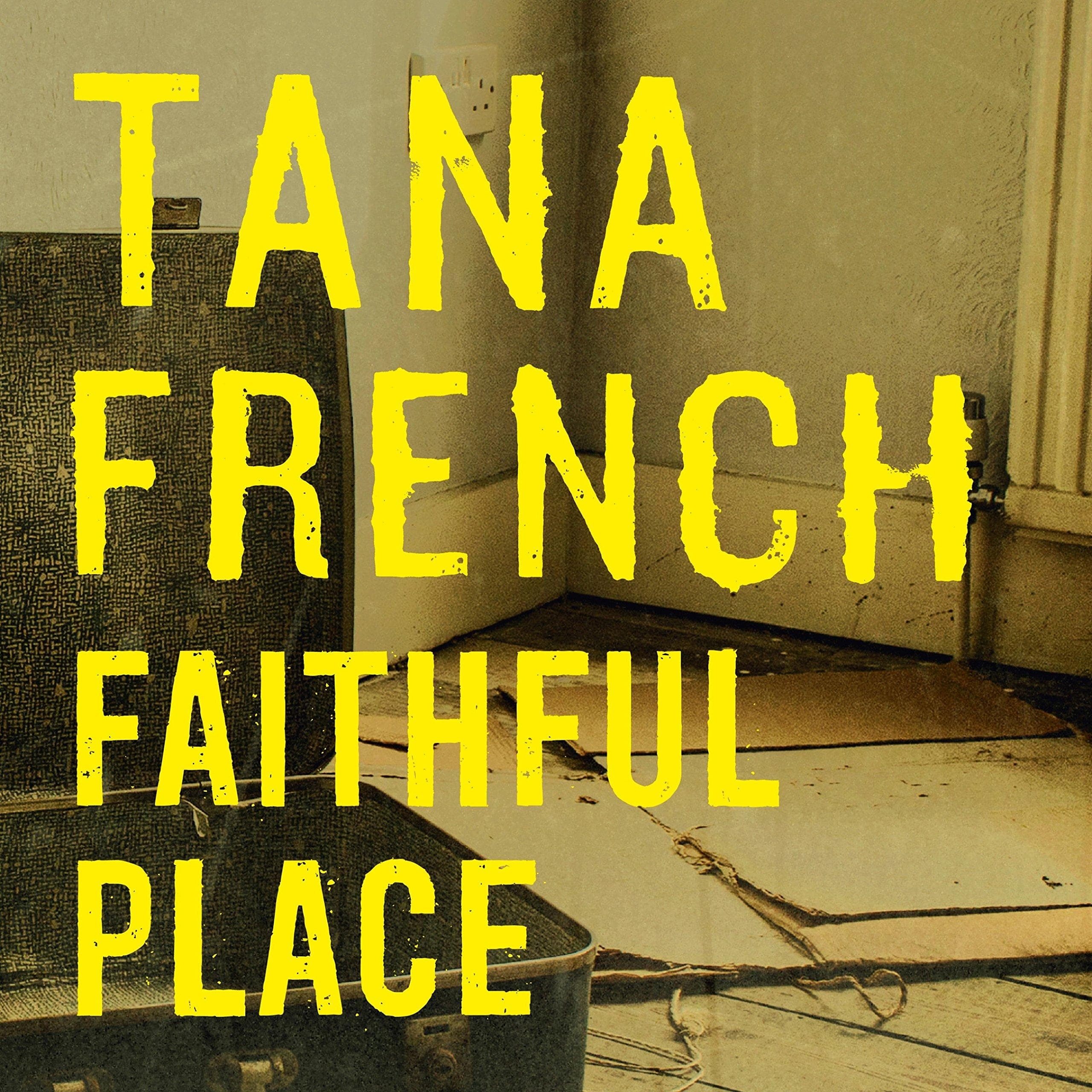 Cover of Faithful Place by Tana French