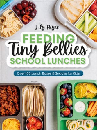 Cover of Feeding Tiny Bellies: School Lunches by Lily Payen