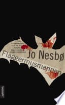 Cover of Flaggermusmannen by Jo Nesbø