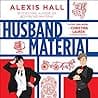Cover of Husband Material by Alexis Hall