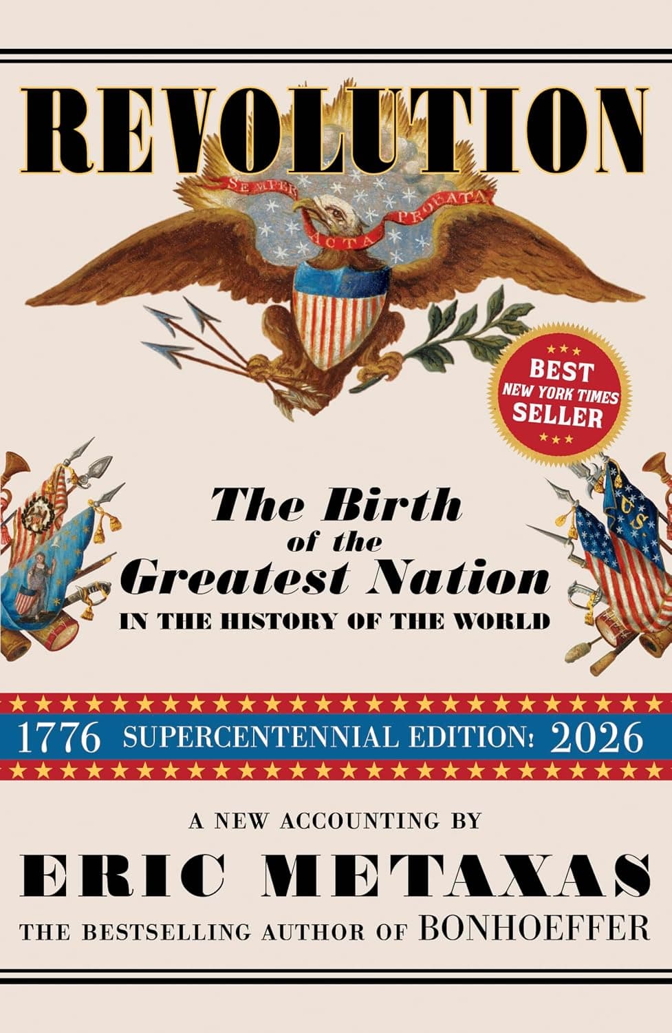 Cover of Revolution: The Birth of the Greatest Nation in the History of the World by Eric Metaxas