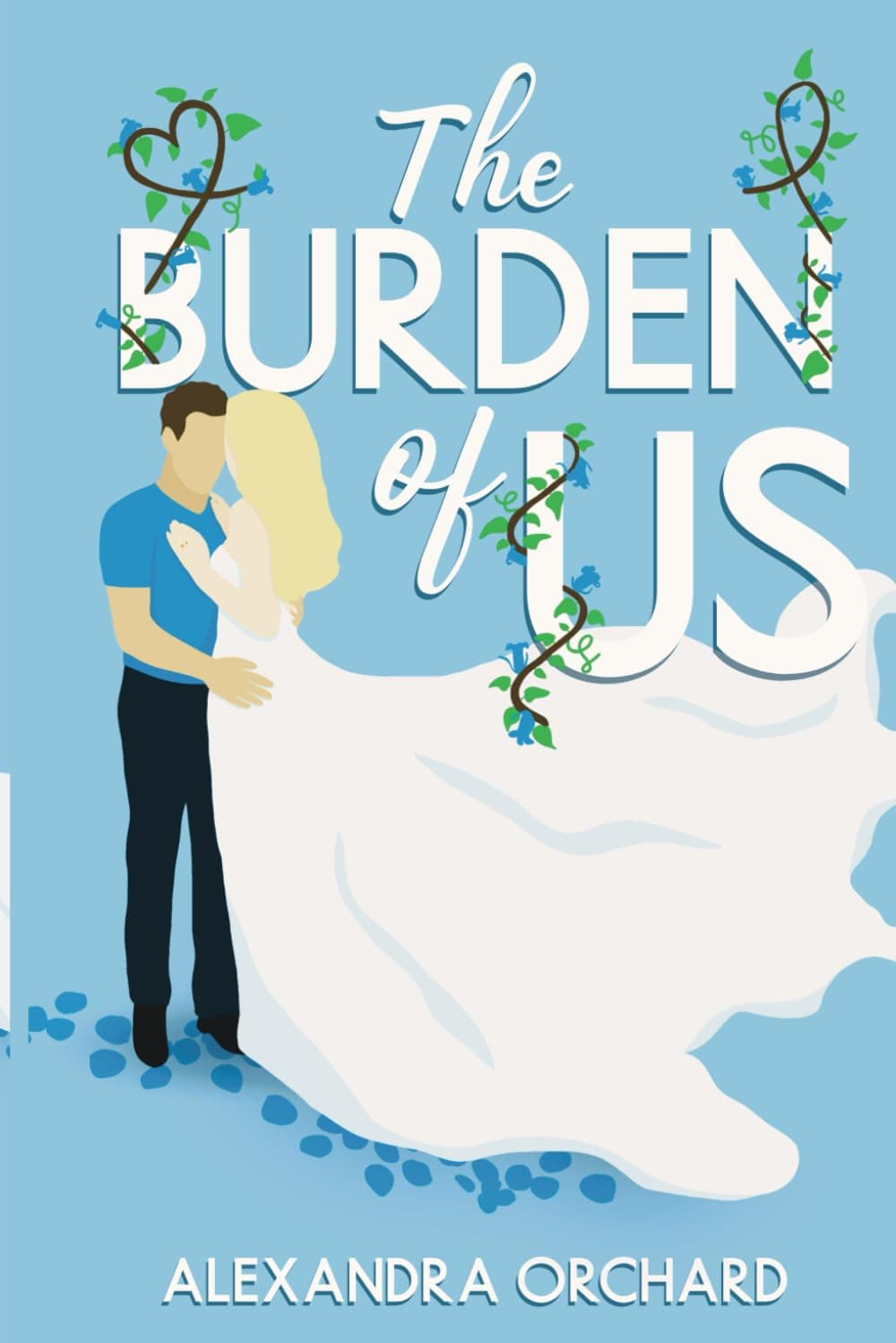 Cover of The Burden of Us by Alexandra Orchard