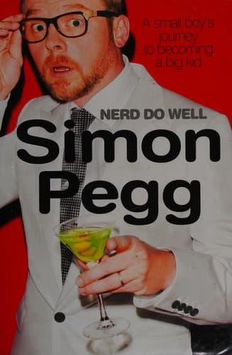 Cover of Nerd Do Well by Simon Pegg