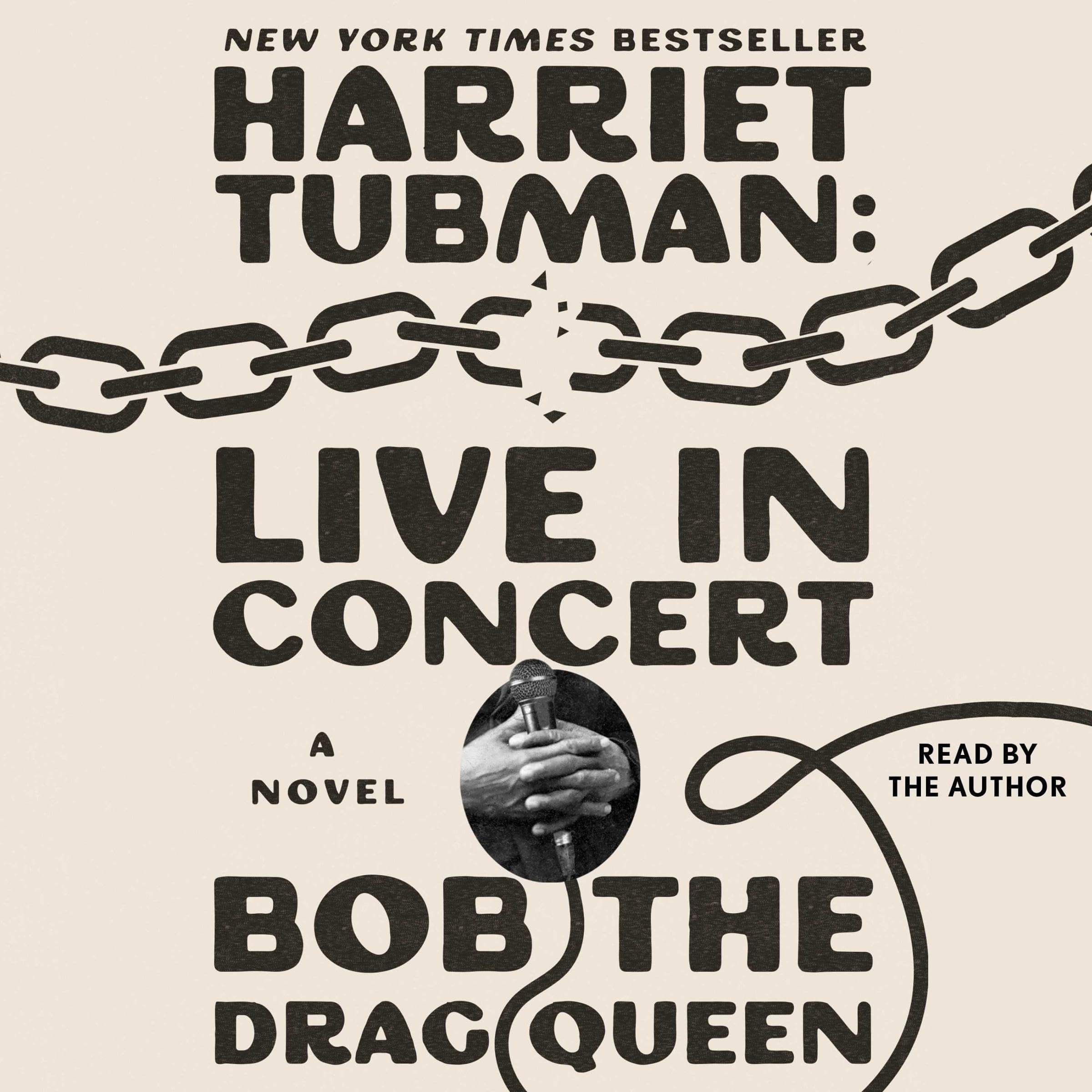 Cover of Harriet Tubman: Live in Concert by Bob the Drag Queen