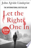 Cover of Let the Right One In by John Ajvide Lindqvist