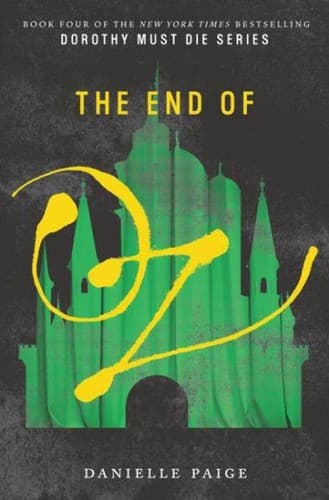 Cover of The End of Oz by Danielle Paige