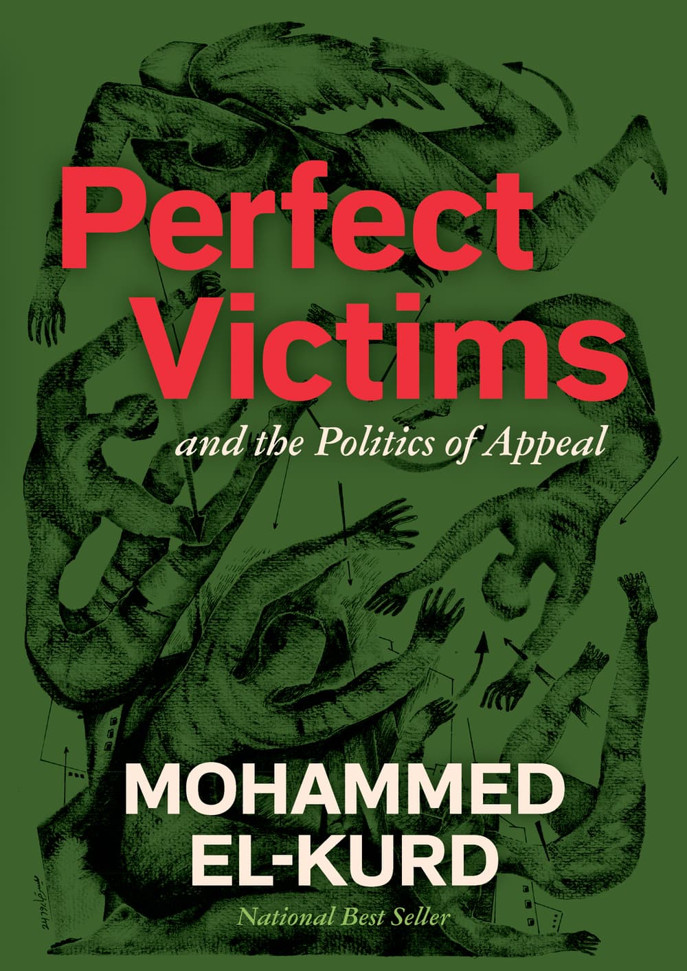 Cover of Perfect Victims: And The Politics Of Appeal by Mohammed El-Kurd