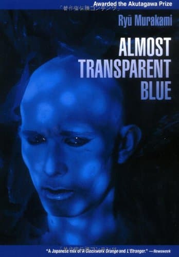 Cover of Almost Transparent Blue by Ryū Murakami