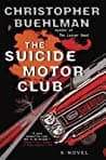 Cover of The Suicide Motor Club by Christopher Buehlman