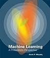 Cover of Machine Learning: A Probabilistic Perspective by Kevin P. Murphy
