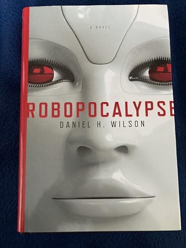 Cover of Robopocalypse by Daniel H. Wilson