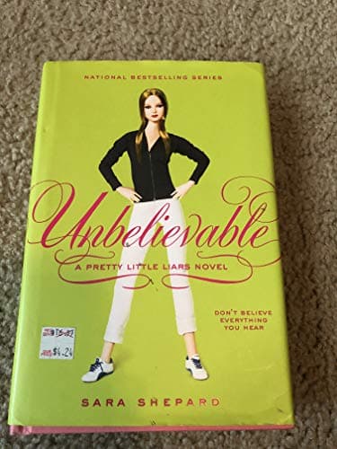 Cover of Unbelievable by Sara Shepard