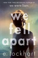 Cover of We Fell Apart by E. Lockhart